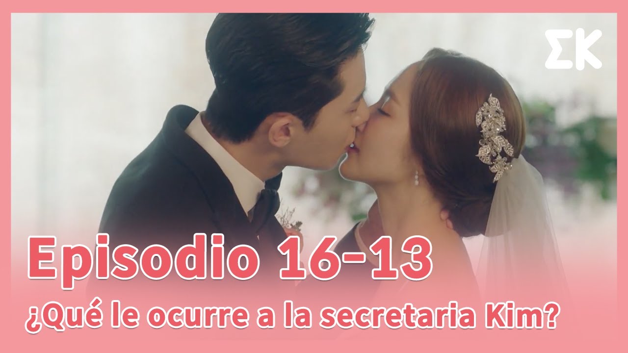 [#¿QuéleocurrealasecretariaKim?] EP.16-13 | *último episodio* Beso de Seo-joon X Min-young ❤️