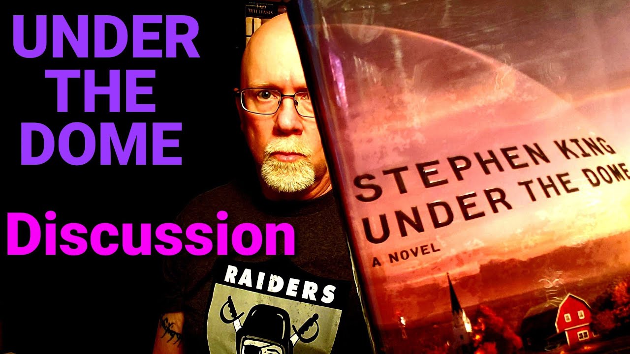 UNDER THE DOME (Spoiler-Filled Discussion By Author Brian Lee Durfee) STEPHEN KING