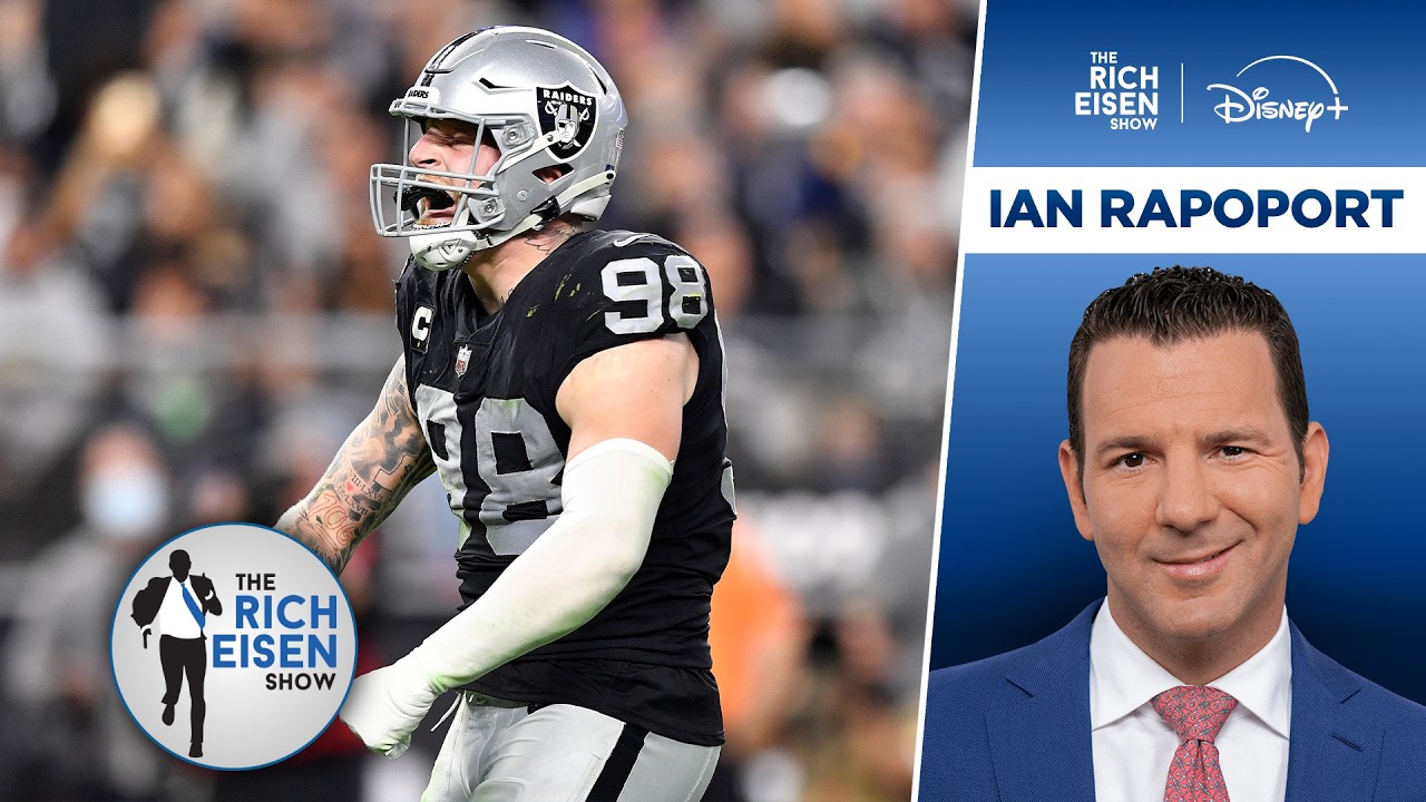 NFL Insider Ian Rapoport on Chance Raiders Trade All-Pro DE Maxx Crosby | The Rich Eisen Show