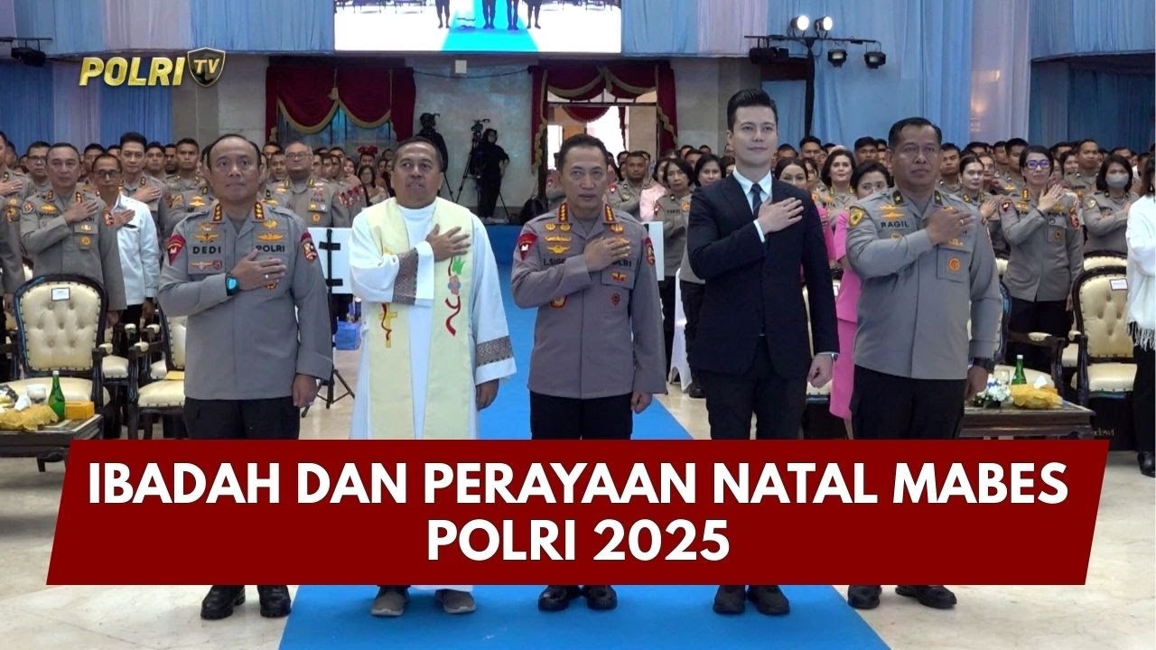 PRESISI UPDATE: IBADAH DAN PERAYAAN NATAL MABES POLRI 2025 22/01/26 (18.00)