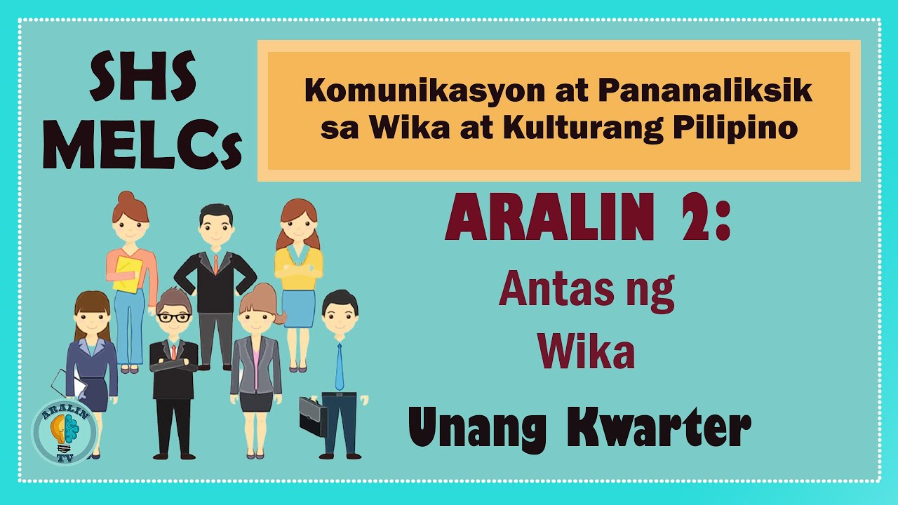Aralin 2: Antas ng Wika SHS Grade 11 MELCs (Part 3)