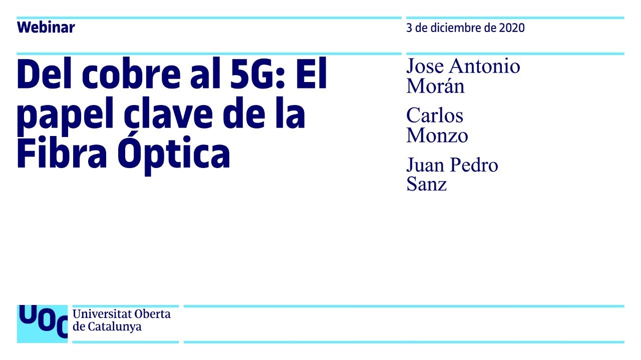 Del cobre al 5G: El papel clave de la Fibra Óptica | UOC