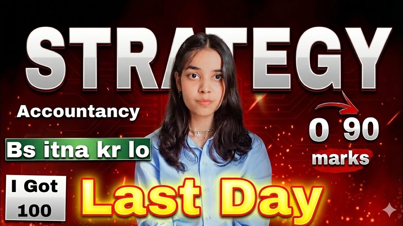Last Day accountancy strategy | watch this before exam | how to score 100 in accountancy#accountancy