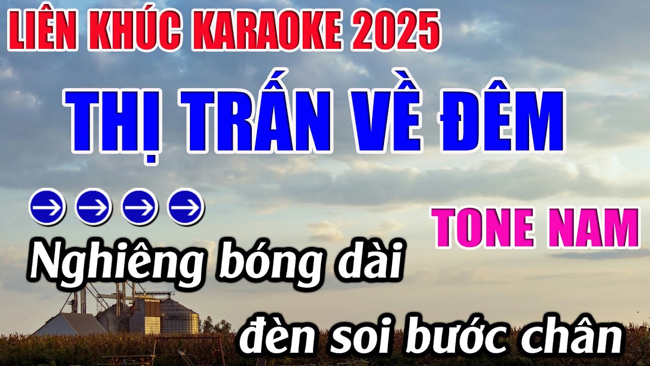 Li&ecirc;n Kh&uacute;c Thị Trấn Về Đ&ecirc;m Karaoke Tone Nam Karaoke 9999 - Beat Mới