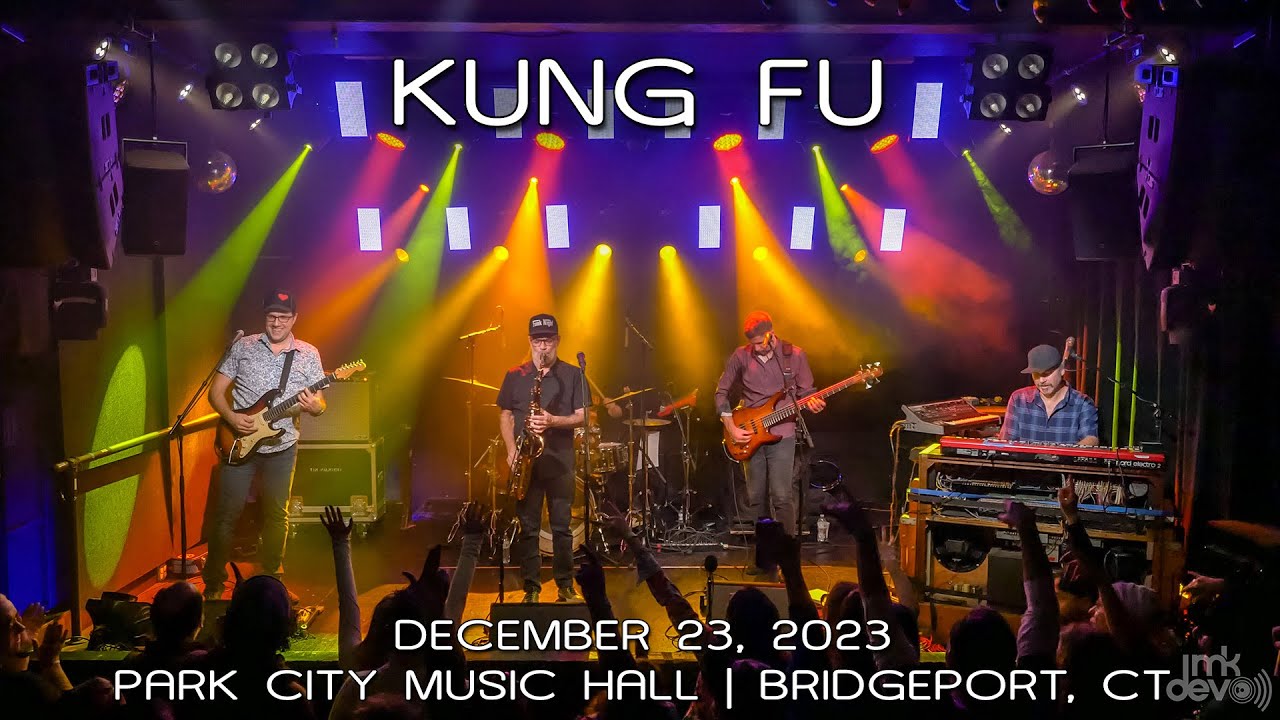 Kung Fu: 2023-12-23 - Park City Music Hall; Bridgeport, CT (Complete Show) [4K]