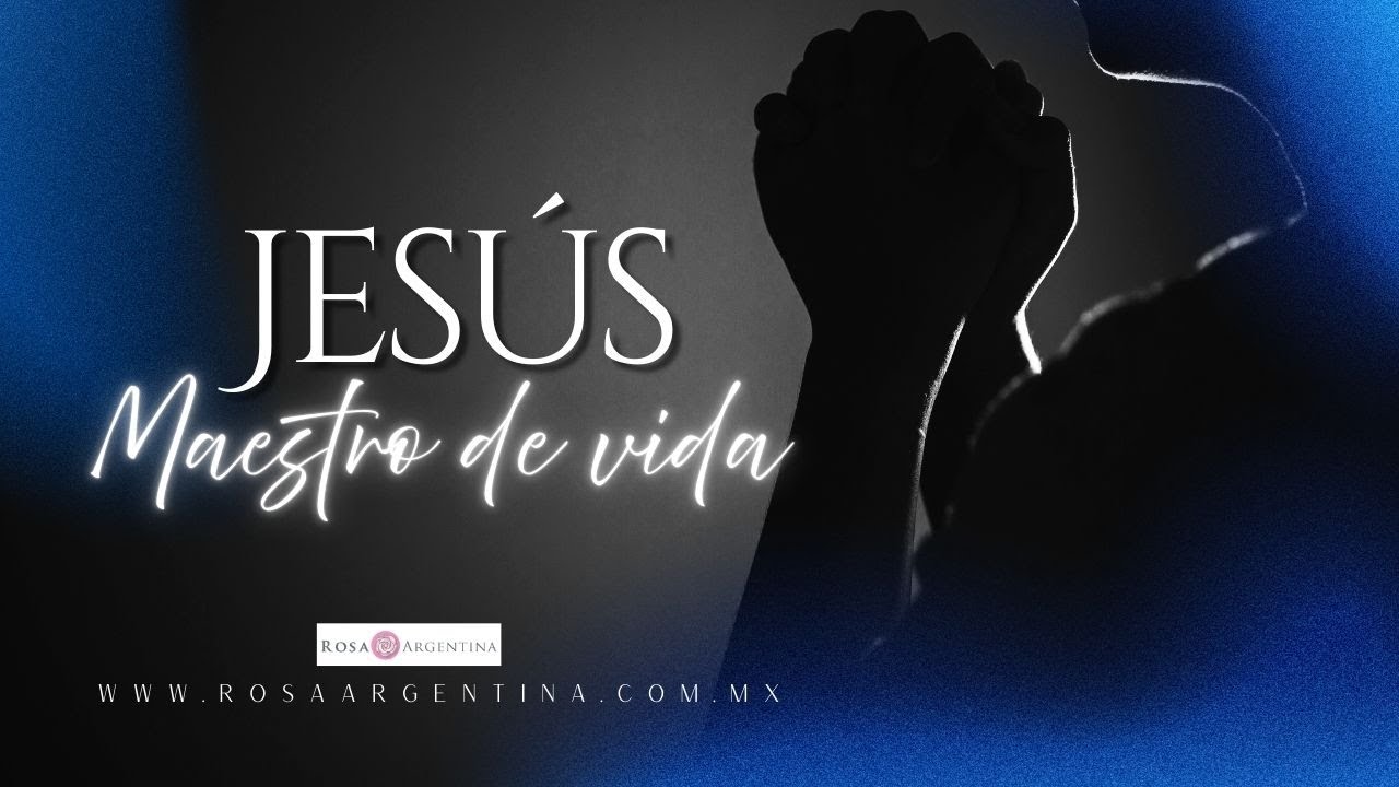 JESUS: MAESTRO DE VIDA