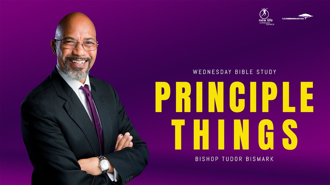 Bishop Tudor Bismark | Principle Things