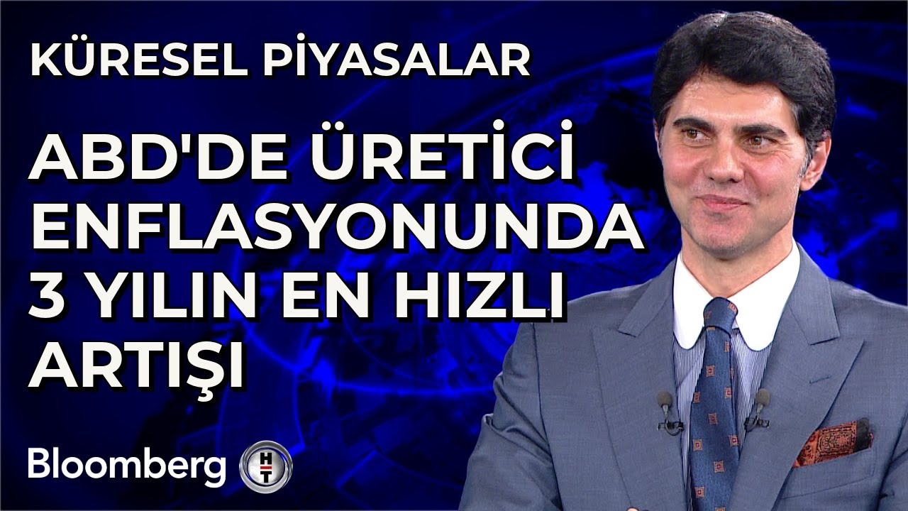 Küresel Piyasalar - ABD'de Üretici Enflasyonunda 3 Yılın En Hızlı Artışı | 14 Ağustos 2025