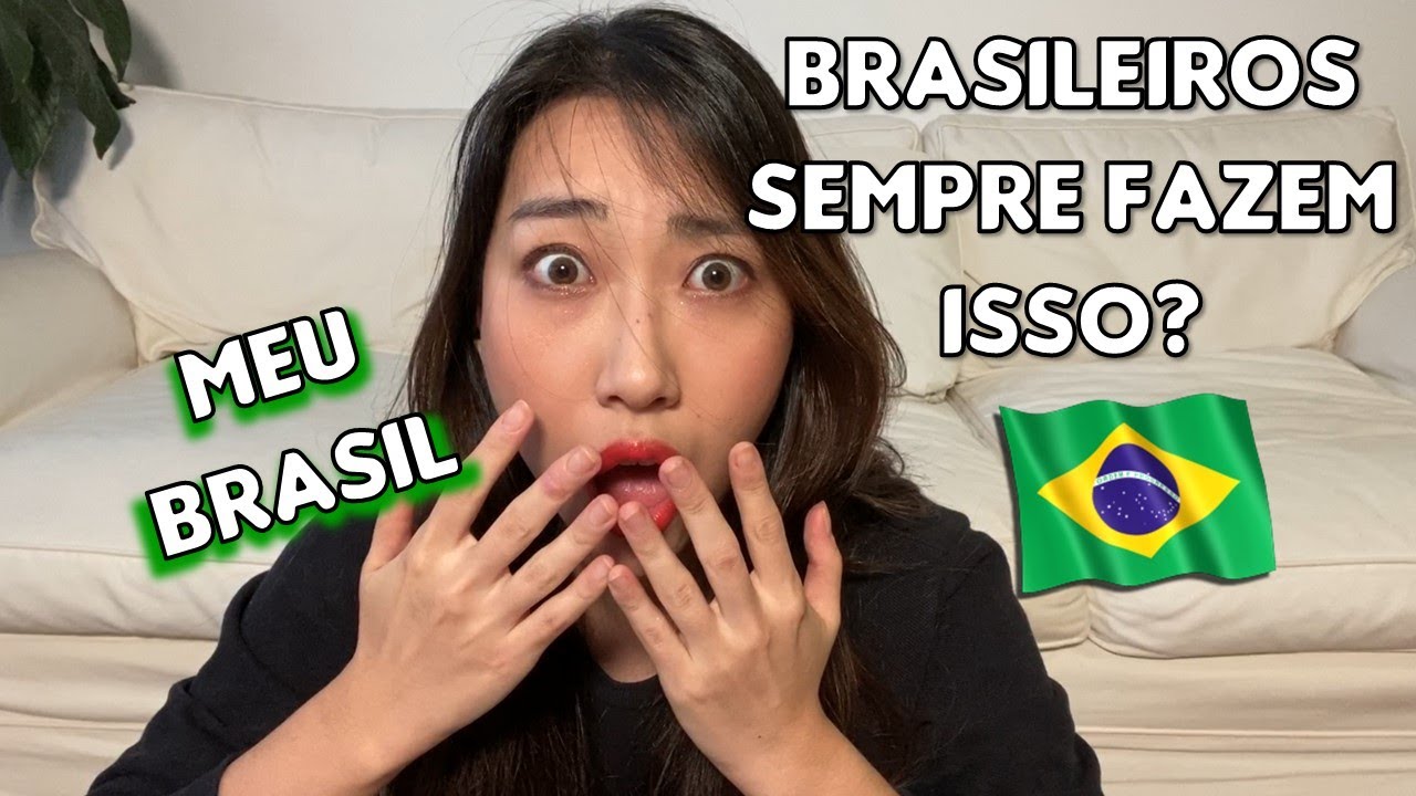 3 COISAS CHOCANTES QUE BRASILEIROS SEMPRE FAZEM! [DA HYE]
