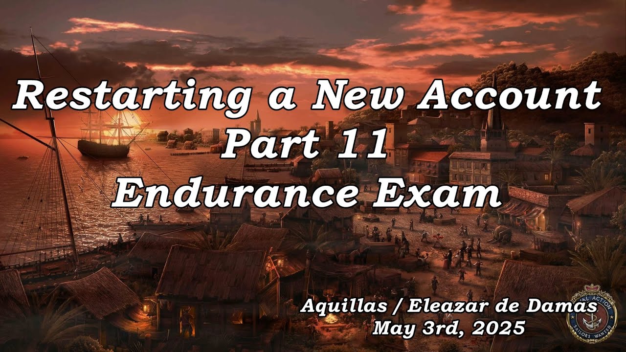 Naval Action - Restarting a New Account - Part 11 – The Easiest Way for the Endurance Exam