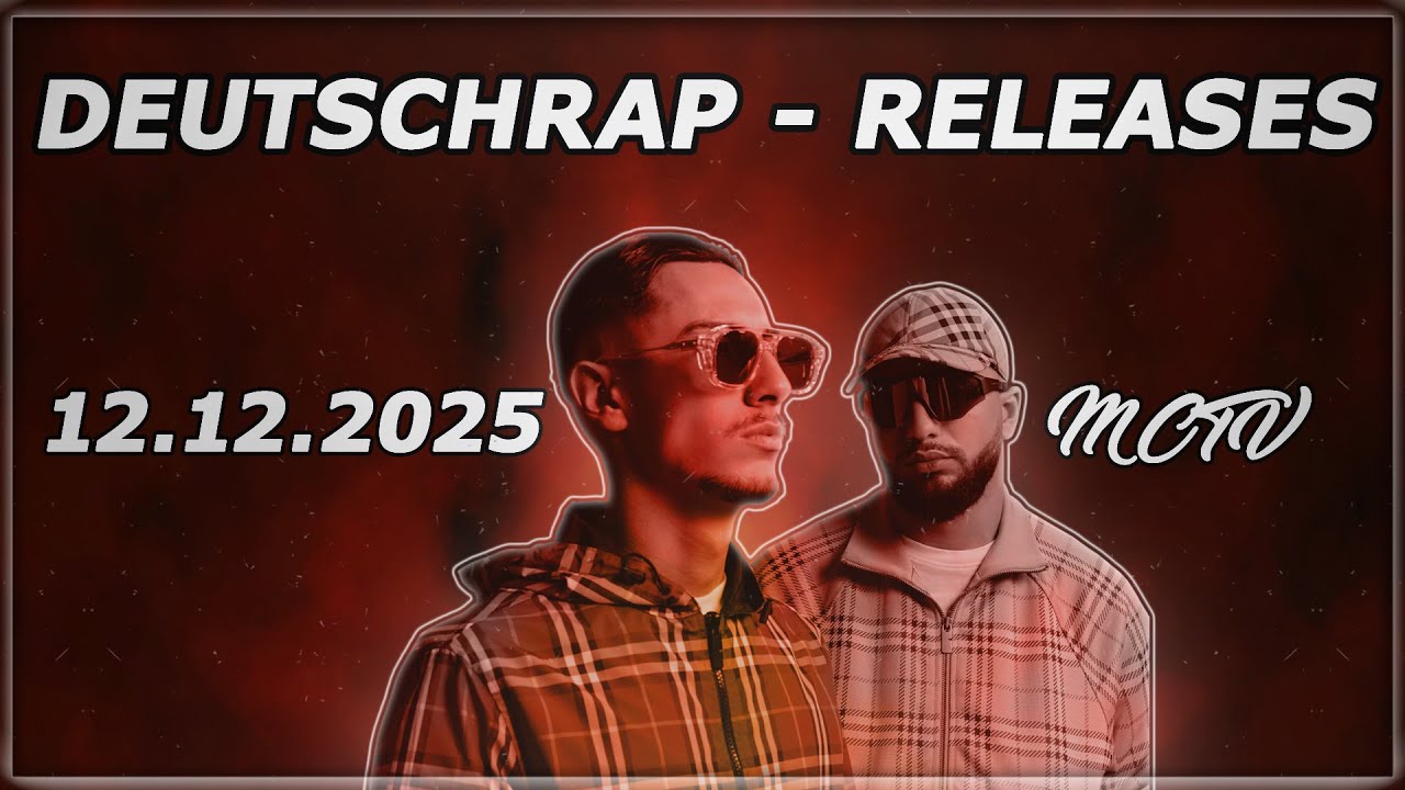 DEUTSCHRAP - NEW RELEASES ➤ 12.12.2025 🚨💯 | 🔥MCTV | NEUE SONGS🔥