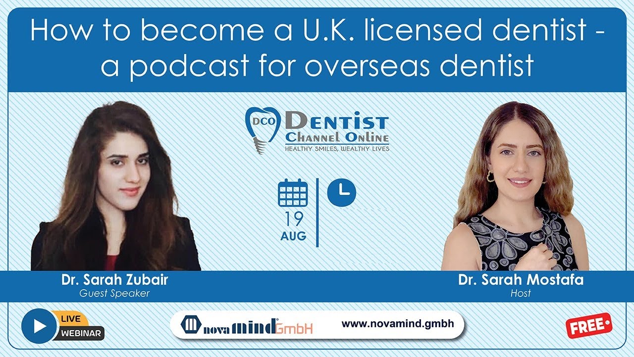 How to become a U.K. licensed dentist a podcast for overseas dentist 