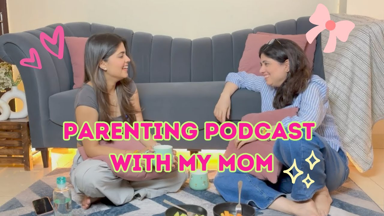 PARENTING PODCAST WITH MY MOM 😂 | "Parents bhi toh ek saal ke hai" | ft. Sheetal K Gund