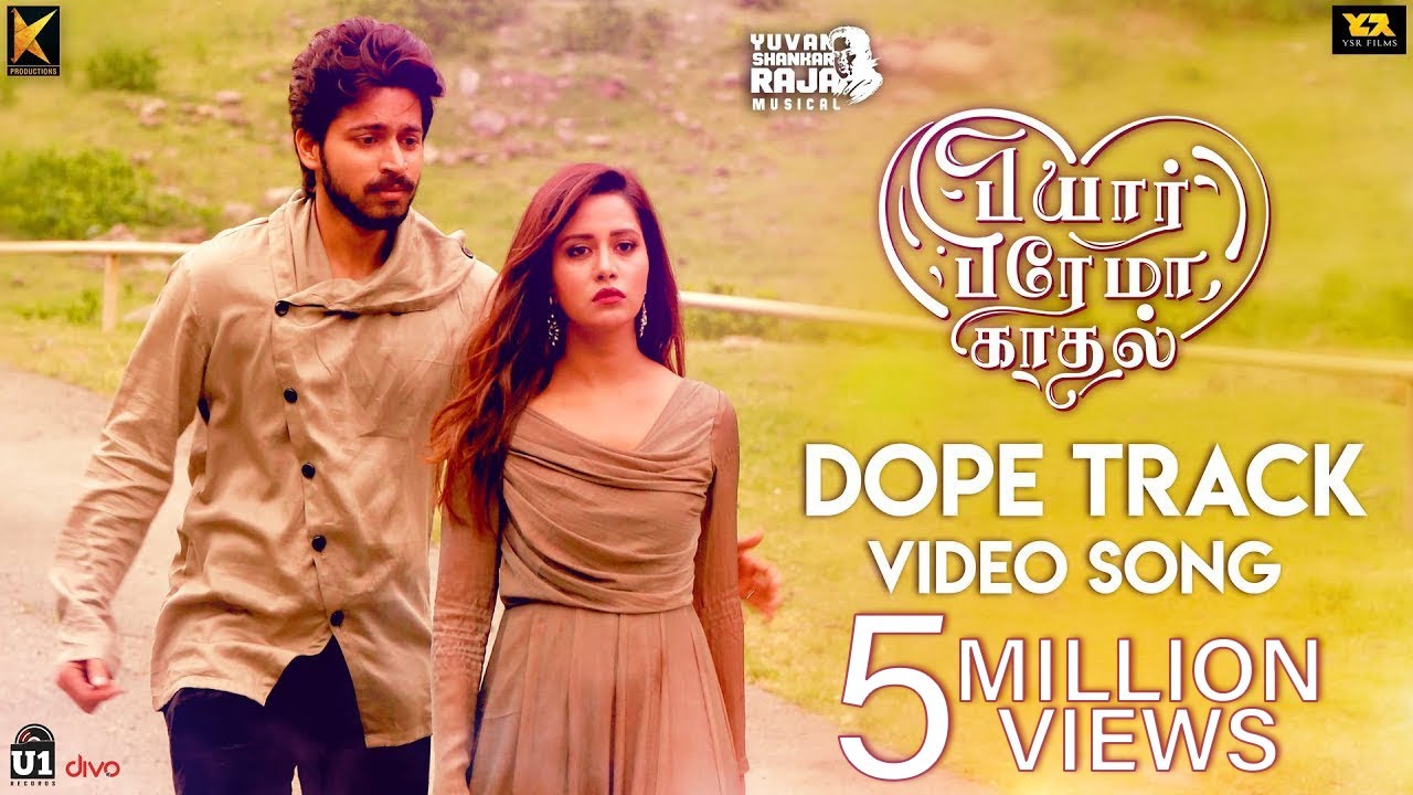 Dope Track - Video Song | Pyaar Prema Kaadhal | Yuvan Shankar Raja | Harish Kalyan, Raiza | Elan