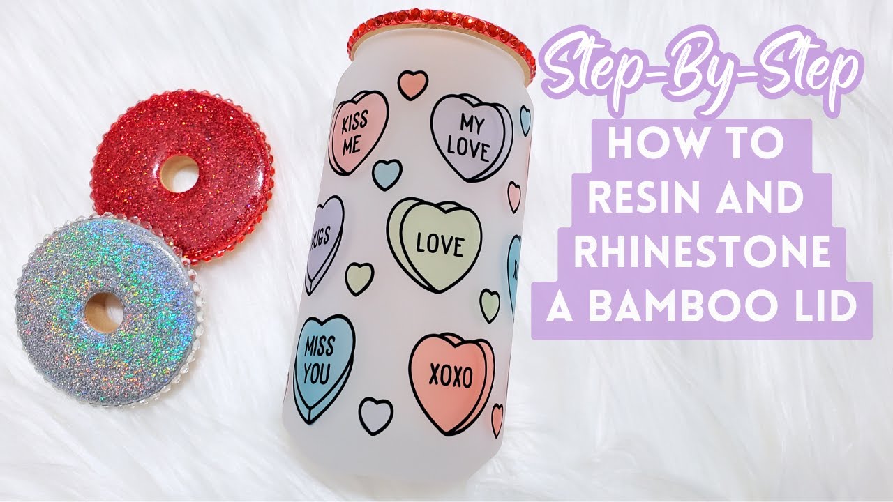How to Resin and Rhinestone a Bamboo Lid: Step by Step Beginners Tutorial