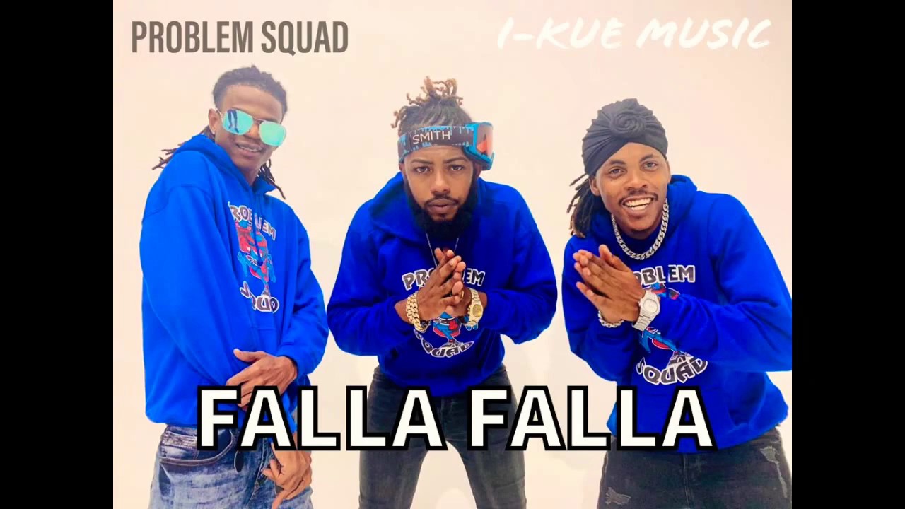 PROBLEM SQUAD - FALLA FALLA