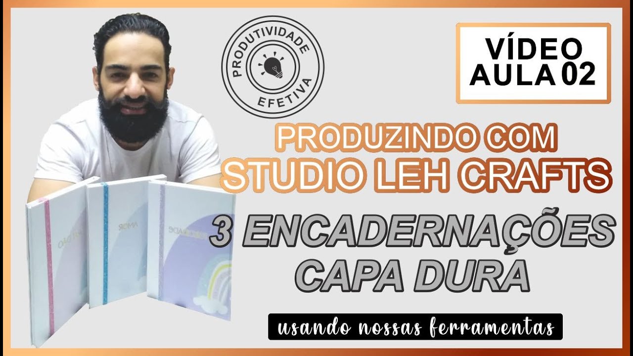 VÍDEO AULA 02 - ENCADERNAÇÃO CAPA DURA
