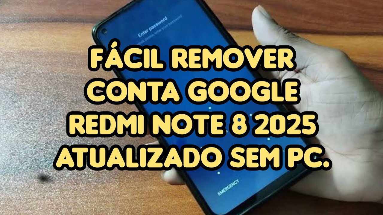 FÁCIL REMOVER CONTA GOOGLE REDMI NOTE 8 2025 ATUALIZADO MIUI 12 ANDROID 10 SEM PC.