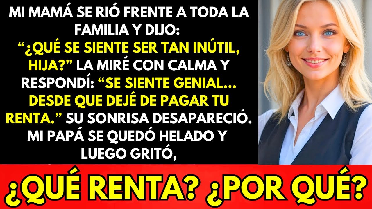 Mamá Se Rió Frente A Toda La Familia—“¿Cómo Se Siente Ser Inútil, Hija?”