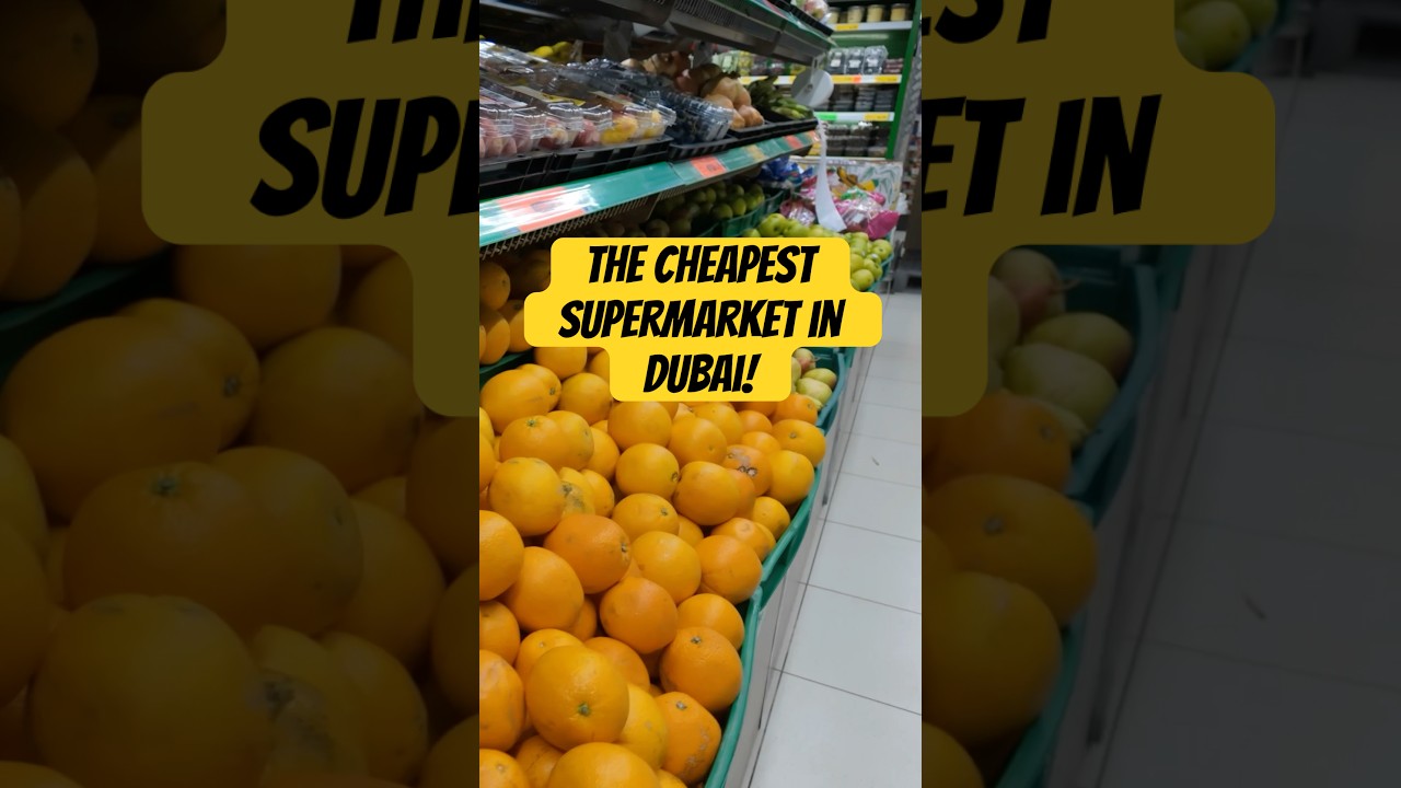 The CHEAPEST supermarket in DUBAI!