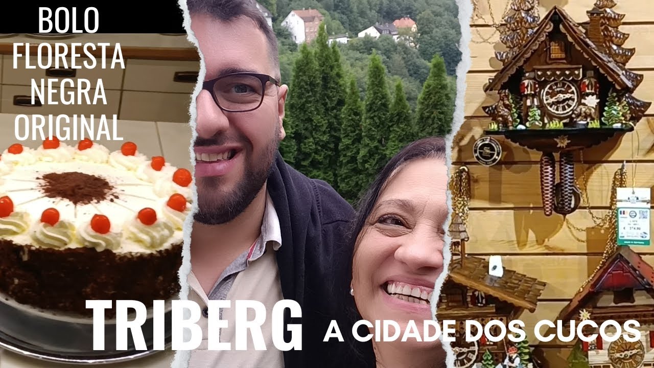 A cidade dos Cucos/Cascata de Triberg/Bolo Floresta Negra Original