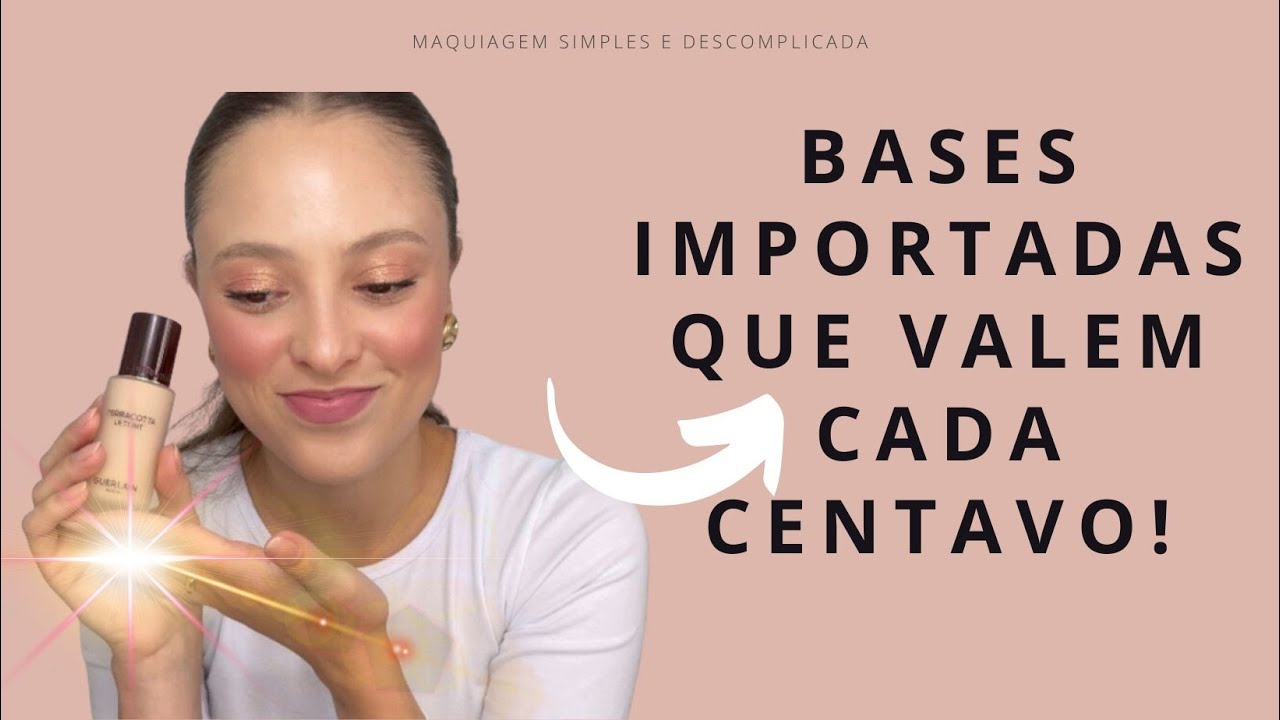 TOP 5 BASES IMPORTADAS- QUAIS VALEM A PENA INVESTIR #baseimportada #base #maquiagem #top5