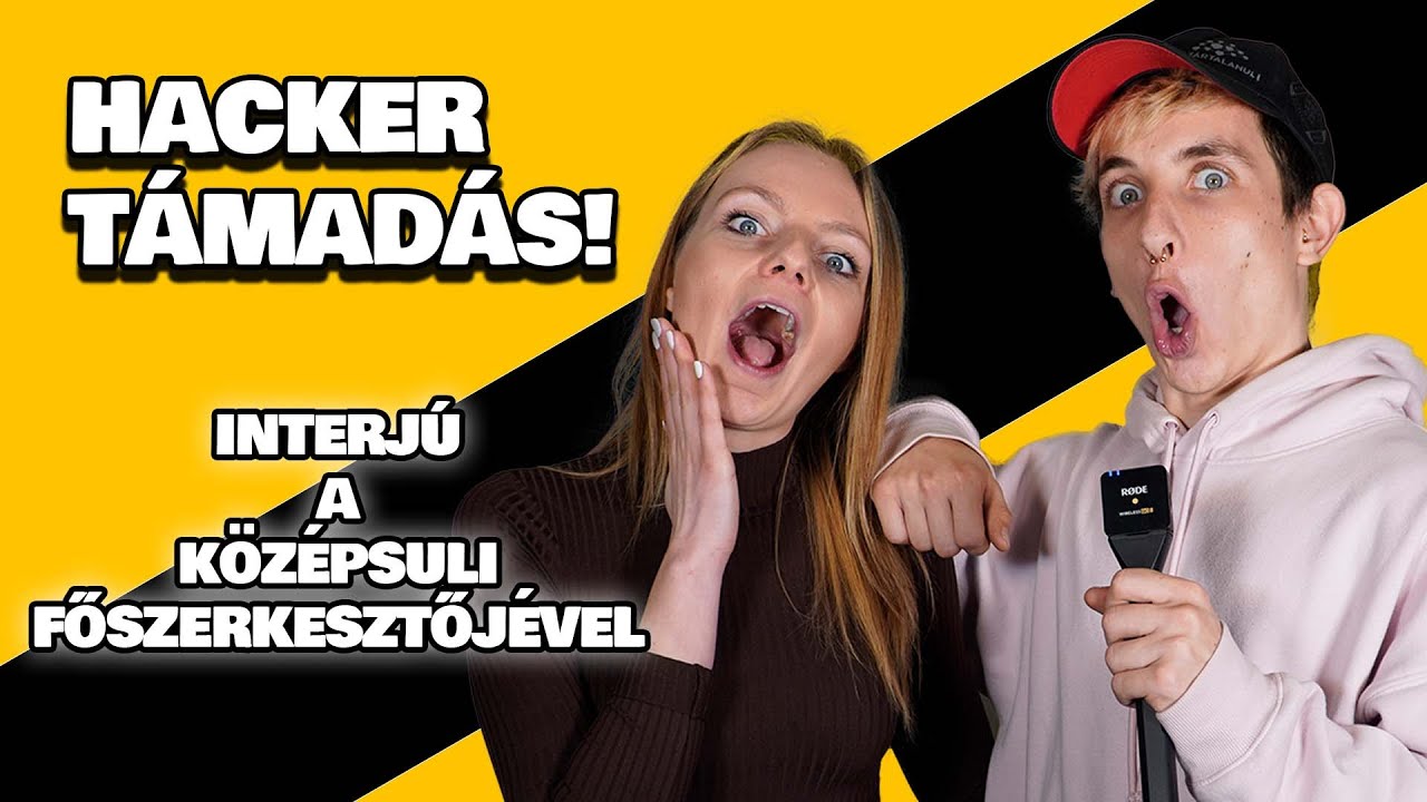 HACKERT&Aacute;MAD&Aacute;S &Eacute;RTE A K&Ouml;Z&Eacute;PSULIT!?😱🥵🤬 - Interj&uacute; a főszerkesztővel