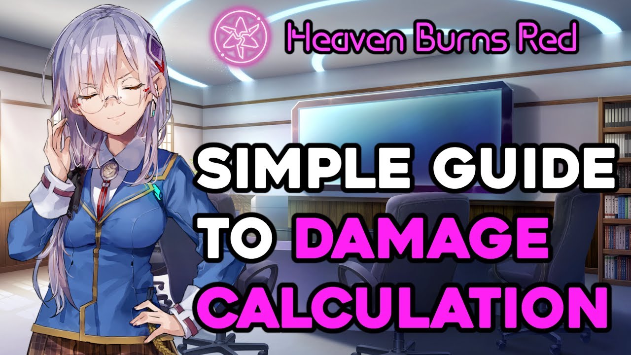 Yuki's guide to Damage Calculation [Heaven Burns Red]