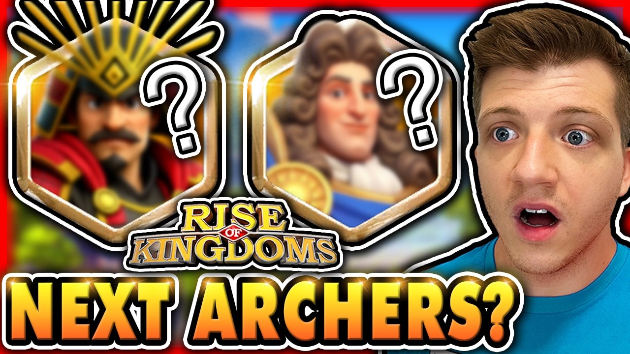 The Next ARCHER Legendary Commanders in Rise of Kingdoms (My Prediction)