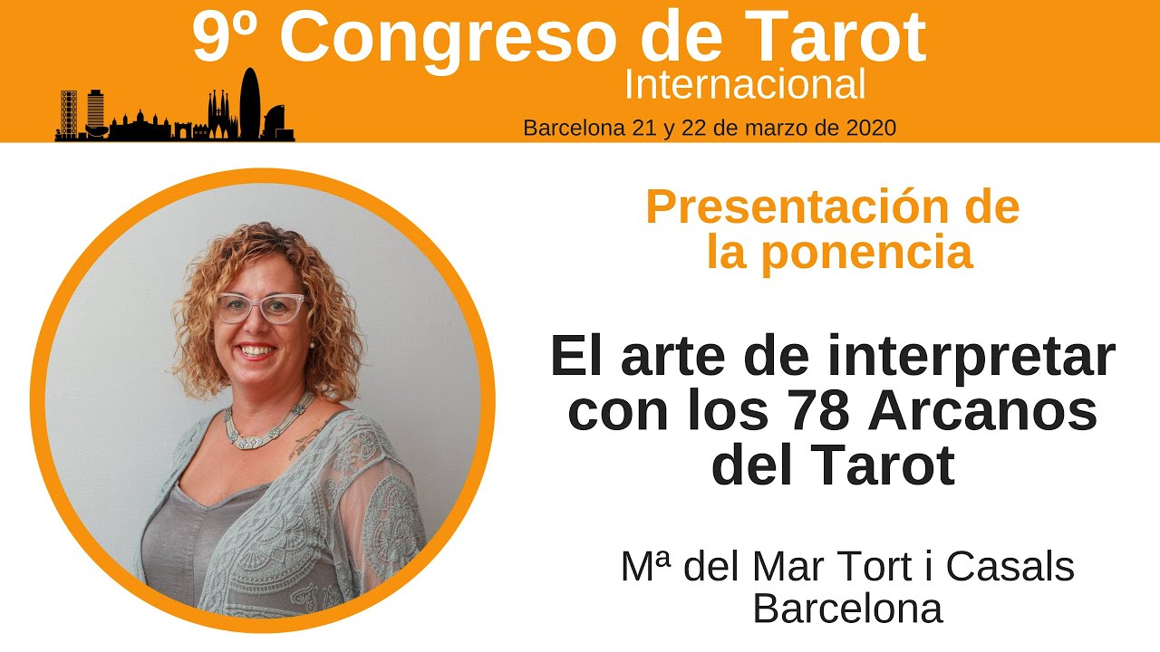 9º Congreso de Tarot de Online / Mª del Mar Tort / El arte de interpretar con los 78 arcanos