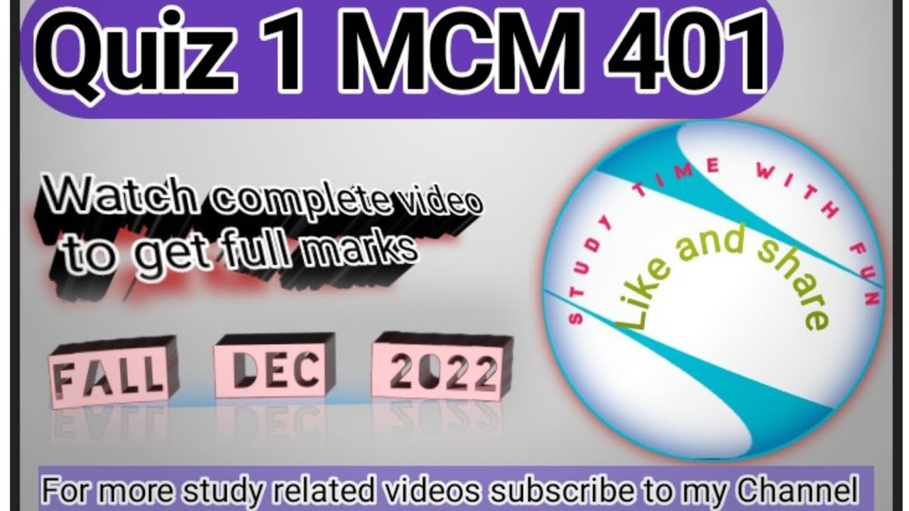 MCM 401 Quiz 1 fall 2022 || 100% corrrect solution #MCM401 || Study time with fun
