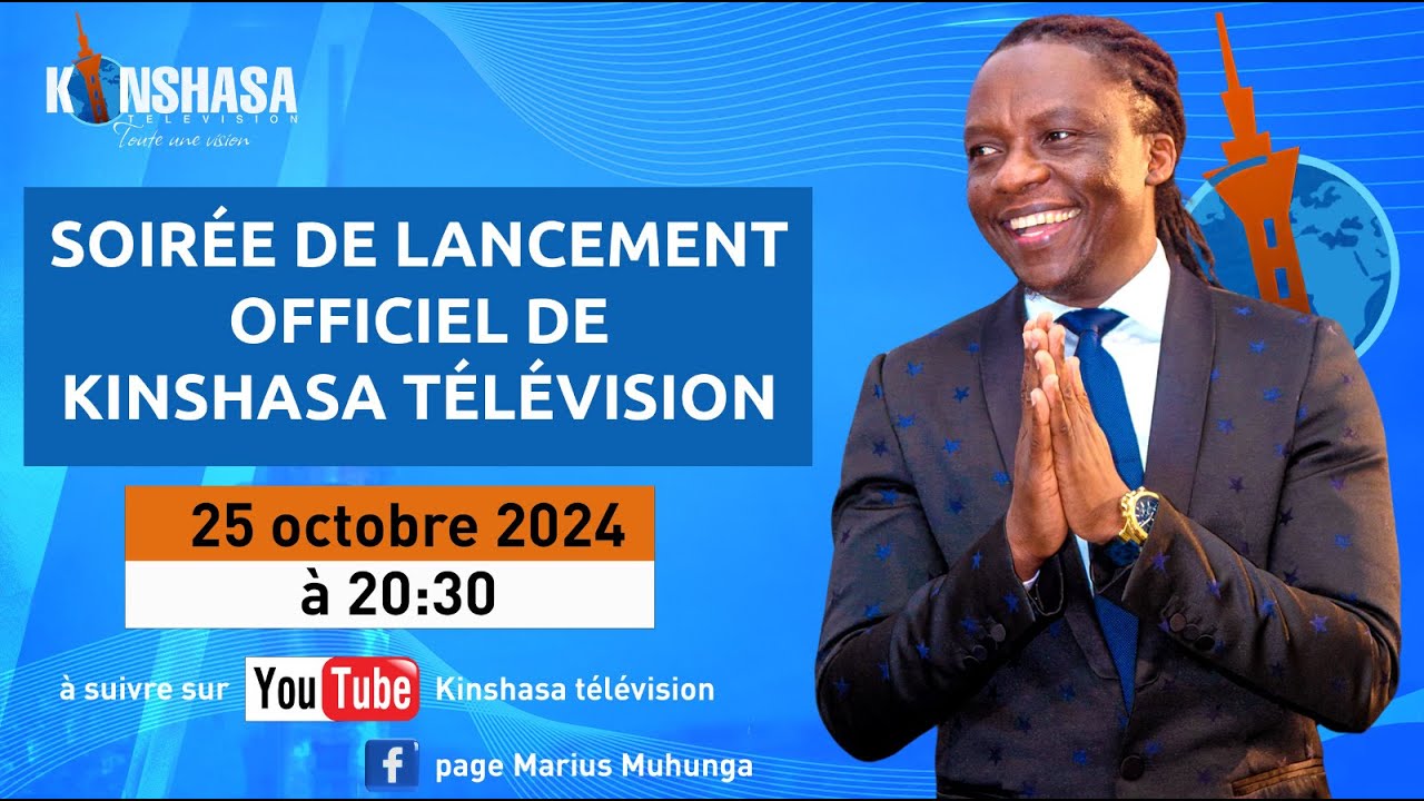 LANCEMENT OFFICIEL DE KINSHASA TELEVISION