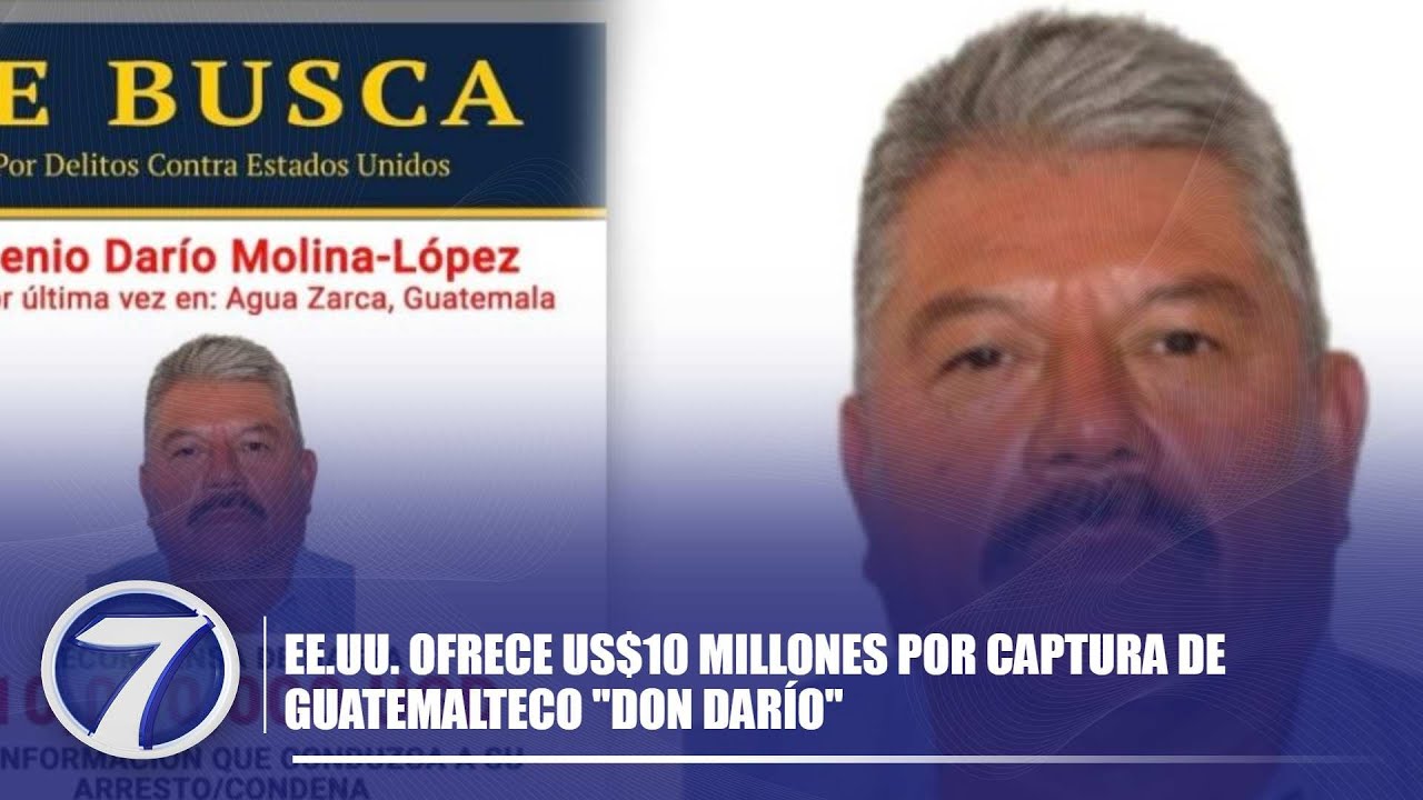 EE.UU. ofrece US$10 millones por captura de guatemalteco 