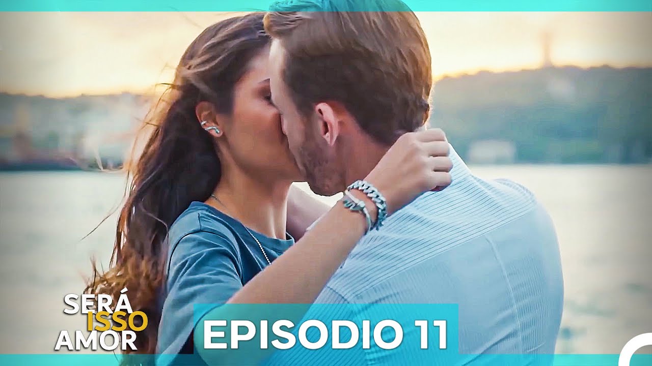 Será Isso Amor 11. Episódio (Dublagem em Português)