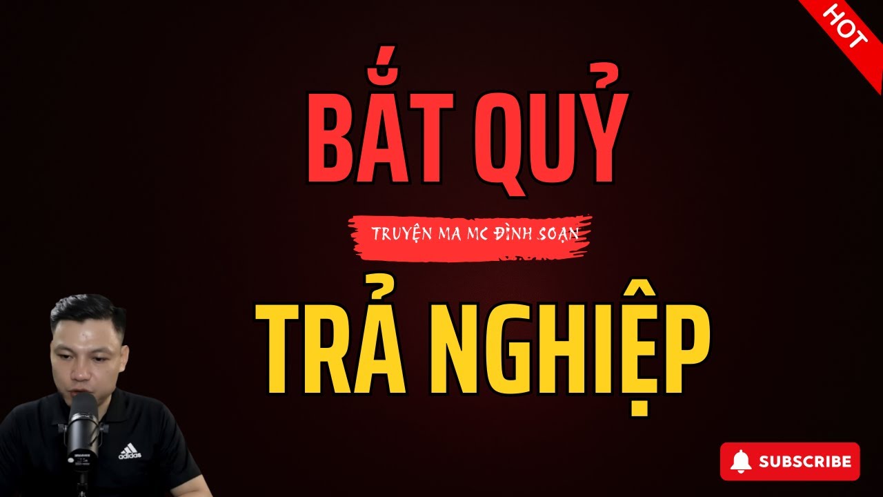 BẮT QUỶ TRẢ NGHIỆP OAN 😱 Vợ Cũ Chết Cháy Trở Về Báo Oán | MC Đình Soạn