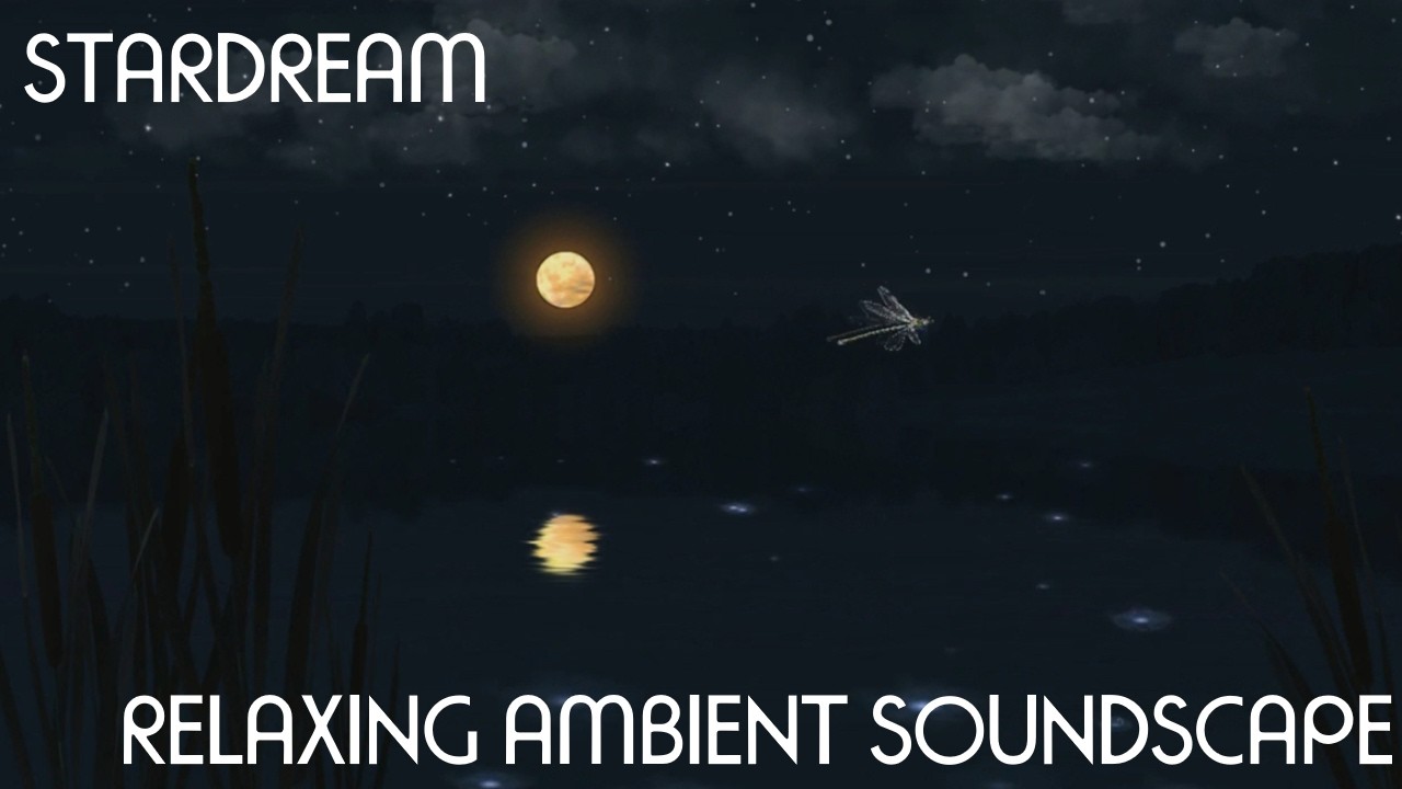 Relaxing Ambient Soundscape - Stardream - Whooshy/Analog Synths - Uplifting/Peaceful Chords - Voice