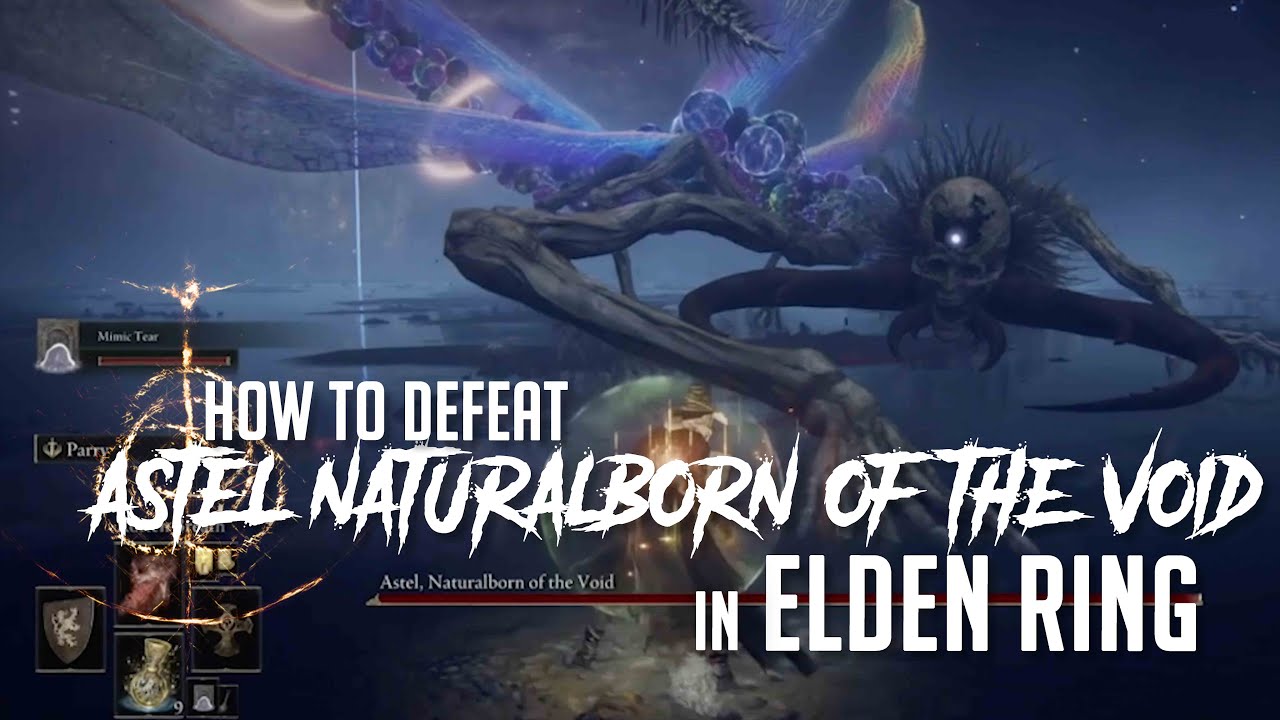 How to Defeat Astel, Naturalborn of the Void in Elden Ring (Easy Kill)