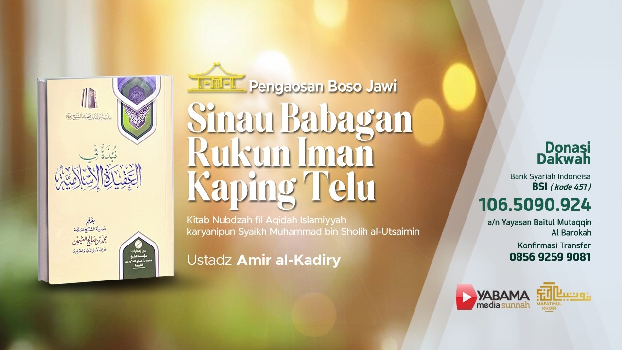 Sinau Babagan Rukun Iman Kaping Telu | Ustadz Amir Al-Kadiry