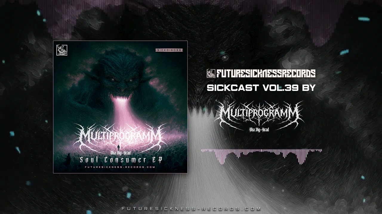 Sickcast Vol. 39 by Multiprogramm