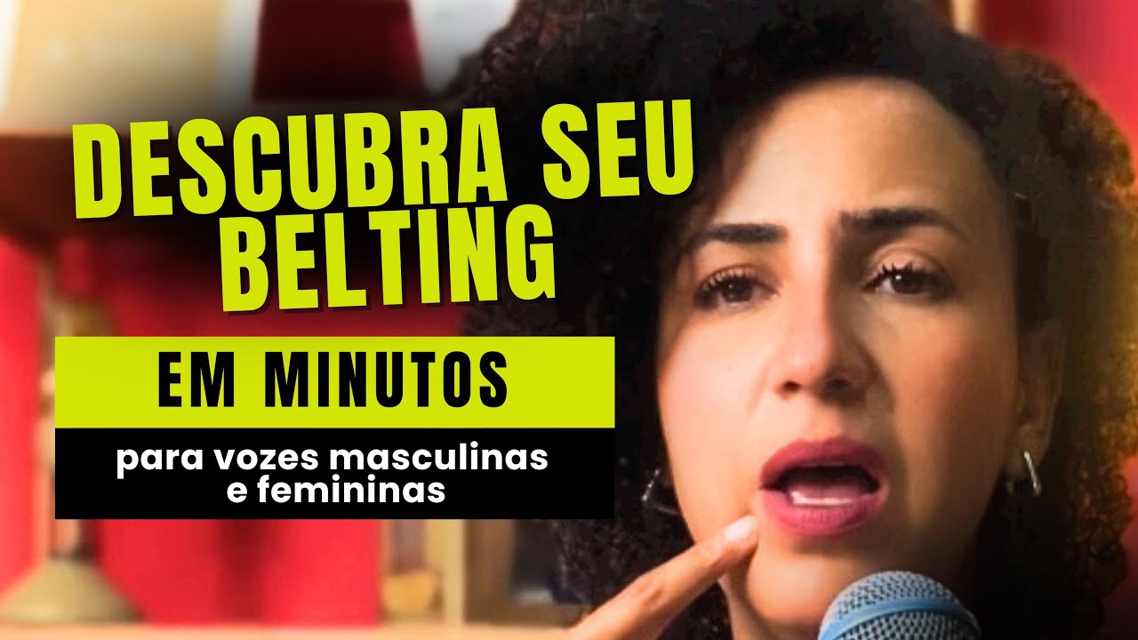 Encontre seu BELTING em minutos [Vozes masculinas e femininas]