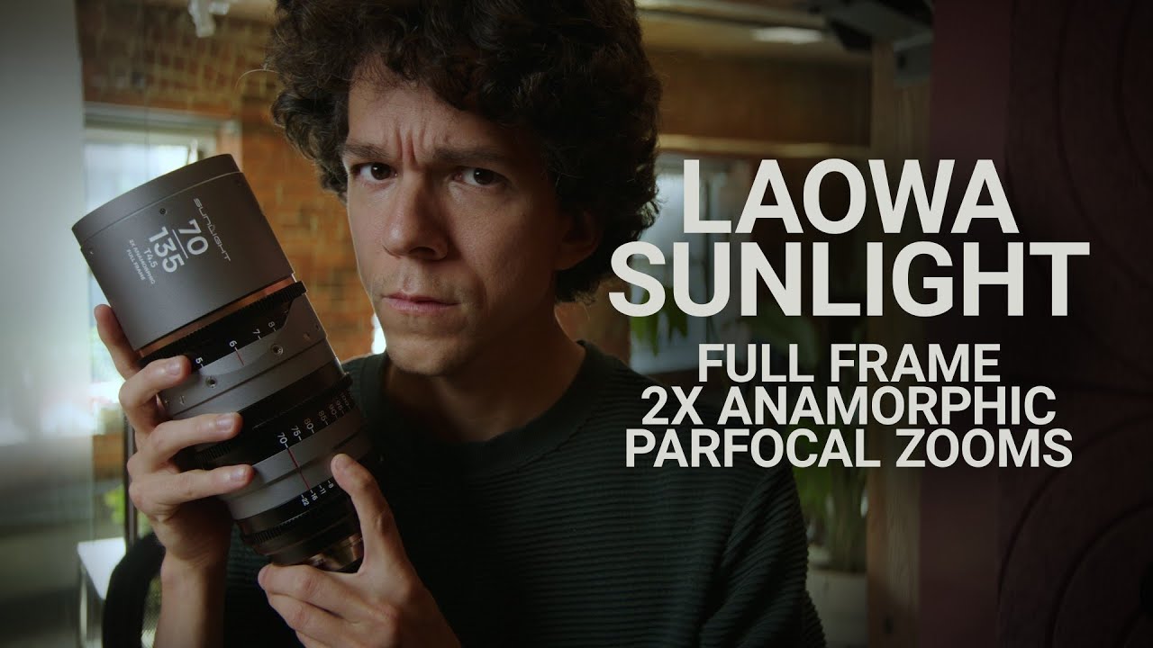 Big, Heavy, and Worth It? Laowa Sunlight 2X Full Frame Anamorphic Zooms