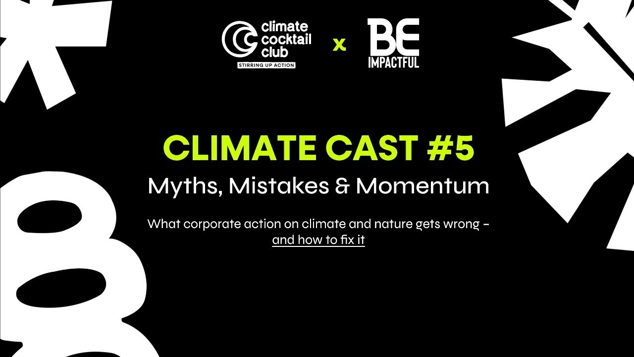 Myths, Mistakes & Momentum: Fixing corporate action on climate & nature