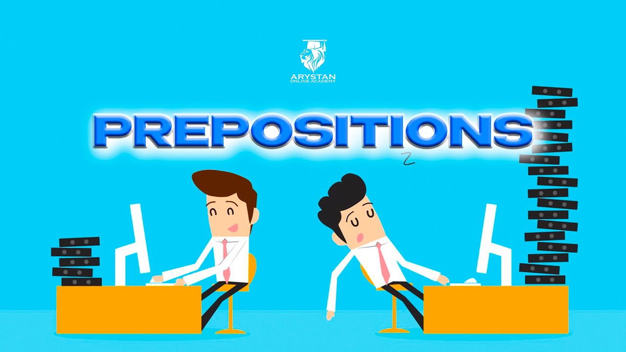 Тікелей эфир 18. Prepositions