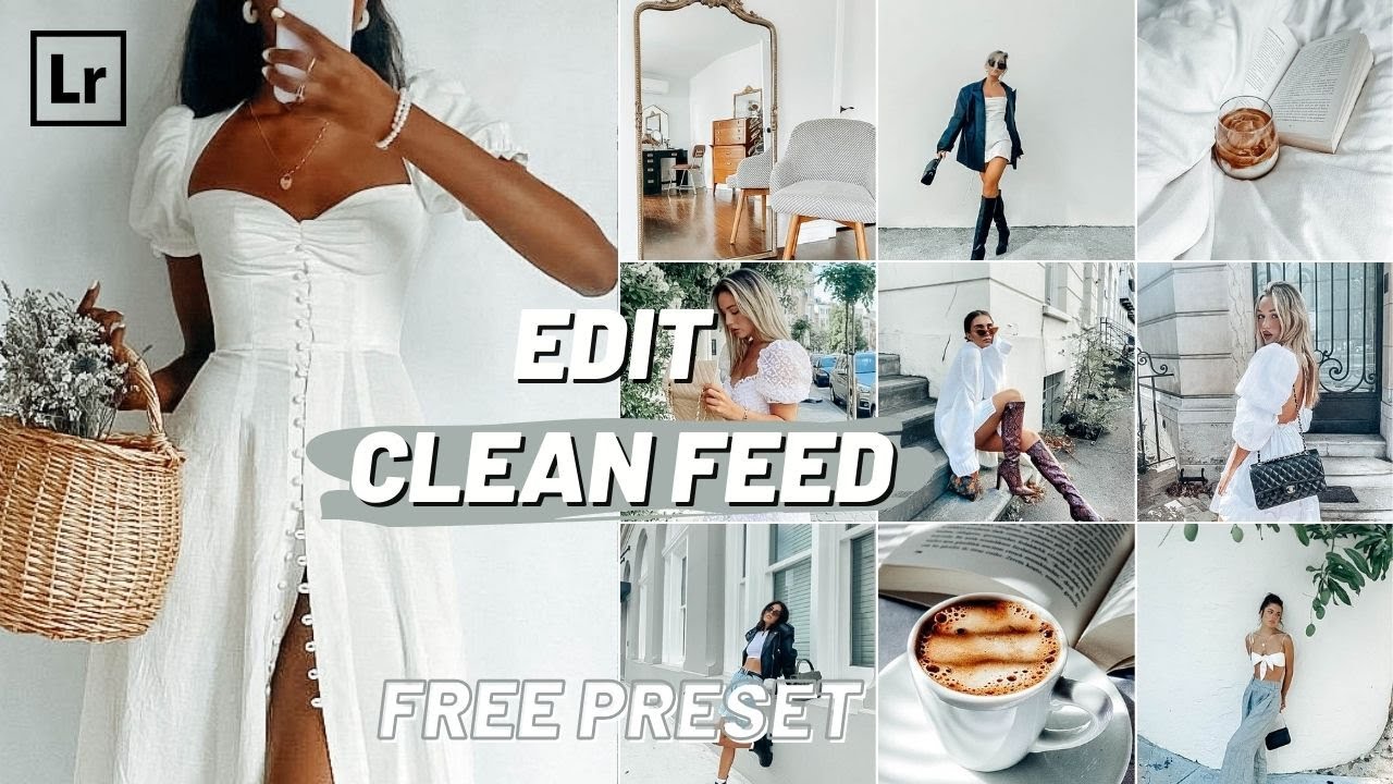 How to Edit CLEAN FEED Preset - FREE Bright and Airy Lightroom Preset