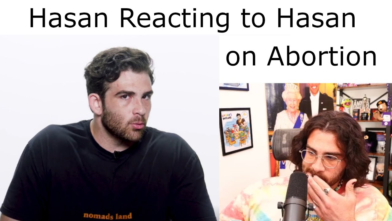 Hasanabi REACTS to Hasanabi Abortion Takes