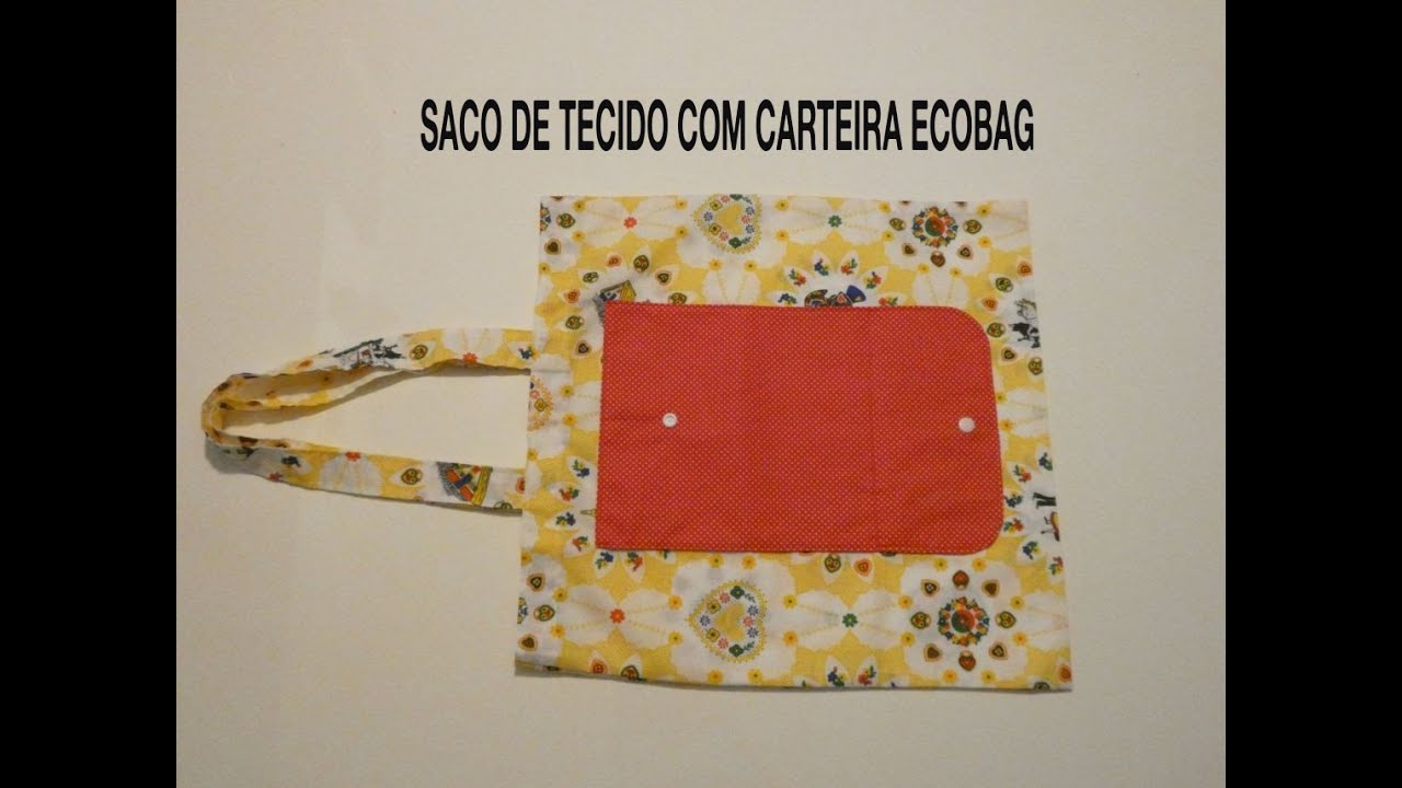 Saco de tecido para as compras com carteira ecobag How to make shopping bag pap