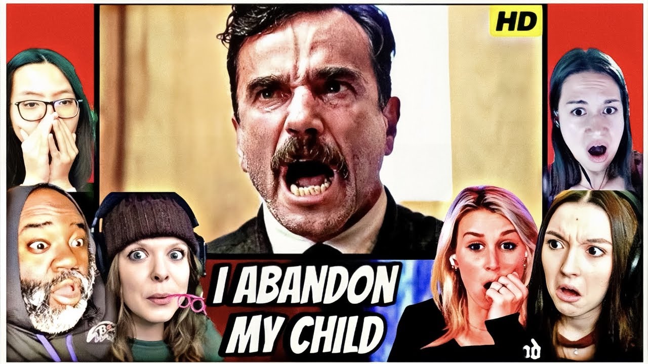 “I Abandoned My Child Scene” SHOCKING REACTIONS!” There Will Be Blood (2007)