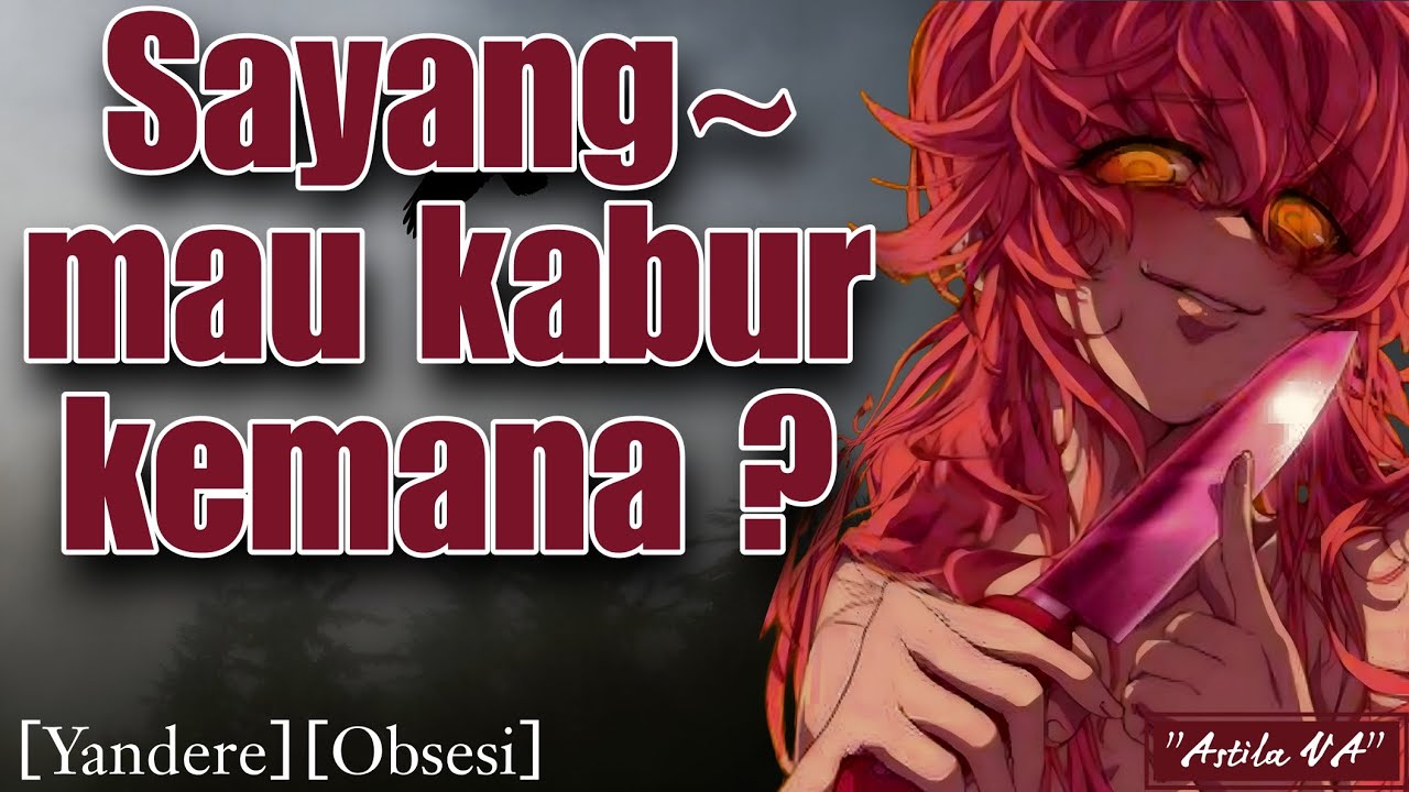 Di kejar mantan pacar yandere | ASMR Cewek | [Yandere] [Obsesi] [F4A]