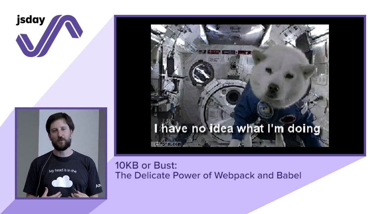 Brian Holt - 10KB or Bust: The Delicate Power of Webpack and Babel - jsday 2018