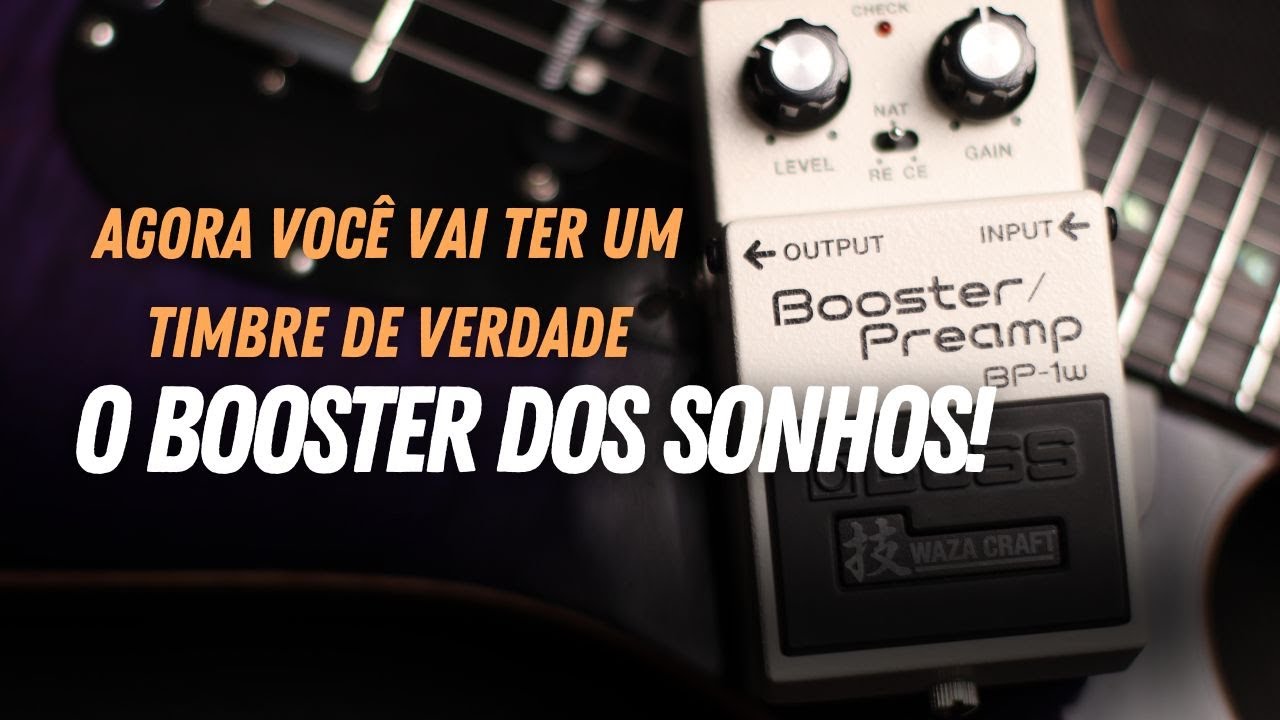 SEU TIMBRE PRECISA DISSO URGENTE! ESSE PEDAL É O BOOSTER DOS SONHOS! BOSS BP 1w